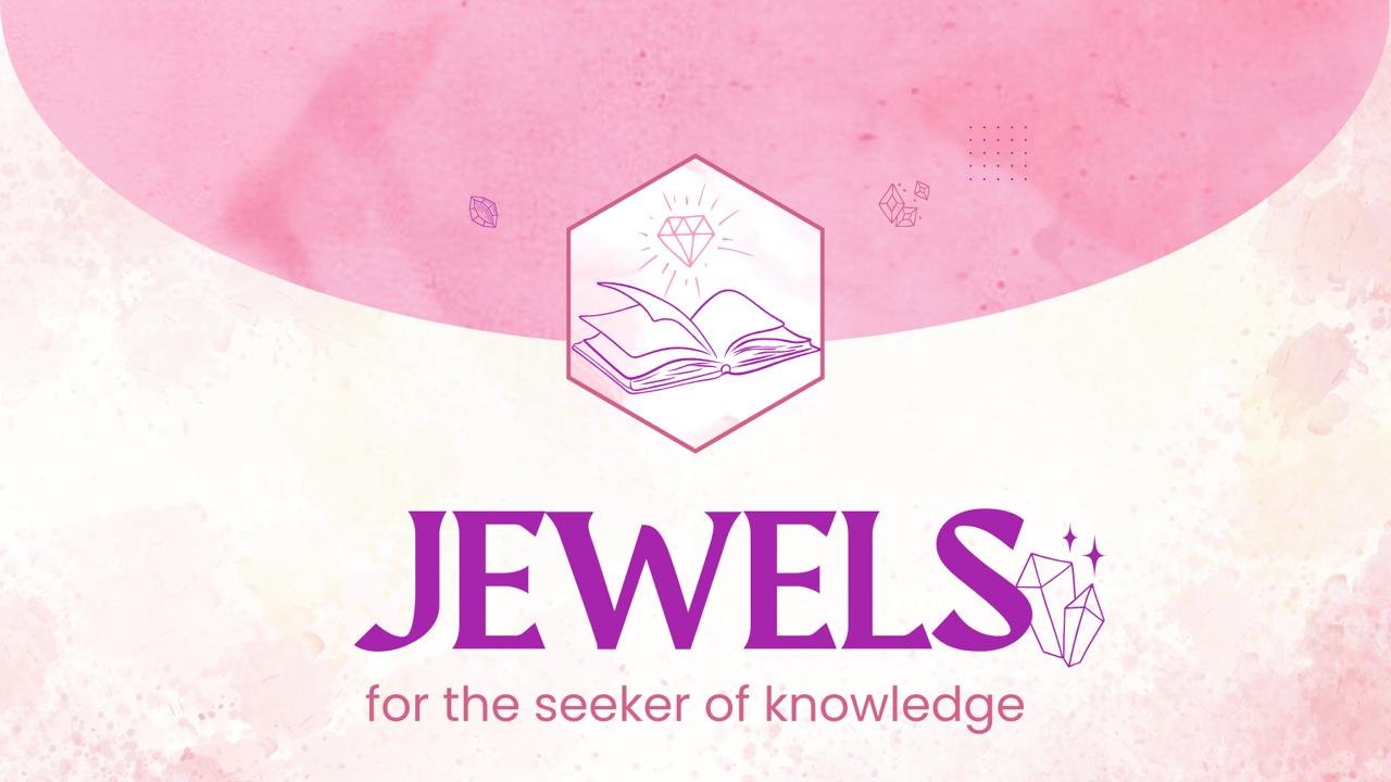 Jewels for the Seeker of Knowledge